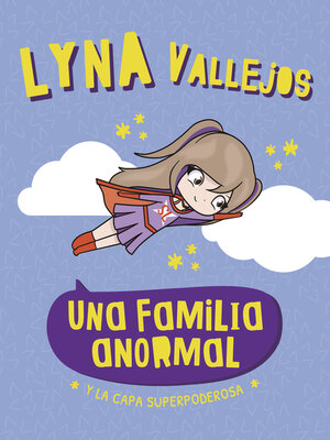 cover image of Una familia Anormal. Y la capa superpoderosa